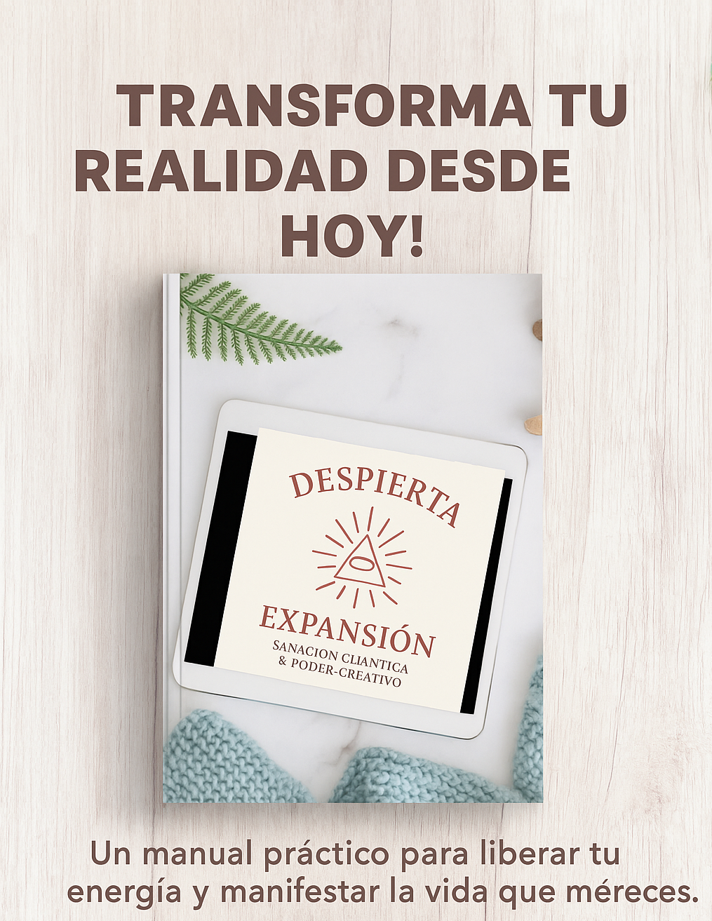 El Método Cuántico para Cambiar tu Vida